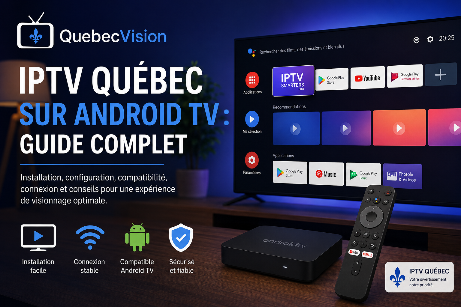 IPTV Québec sur Android TV : guide complet