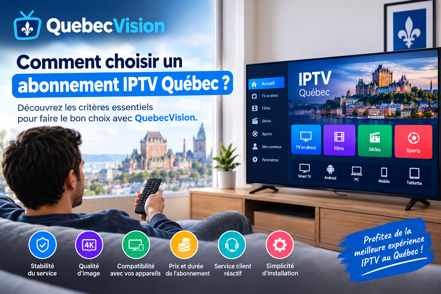 Comment choisir un abonnement IPTV Québec ? Guide complet 2026