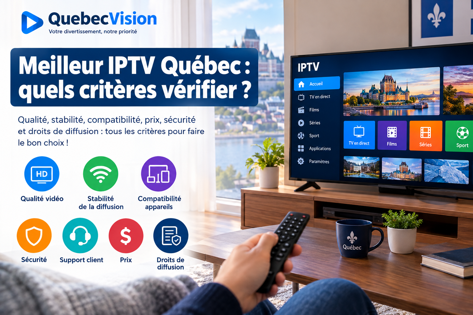 Meilleur IPTV Québec : quels critères vérifier ?